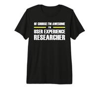 The Original Awesome User Experience Researcher Premium T-Shirt