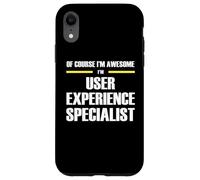 The Original Awesome User Experience Specialist Case for iPhone XR