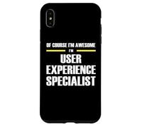 The Original Awesome User Experience Specialist Case for iPhone XS Max