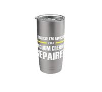 The Original Awesome Vacuum Cleaner Repairer Stainless Steel Insulated Tumbler