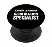 The Original Awesome Verification Specialist PopSockets Adhesive PopGrip