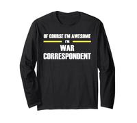 The Original Awesome War Correspondent Long Sleeve T-Shirt