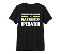 The Original Awesome Warehouse Operator Premium T-Shirt