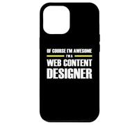 The Original Awesome Web Content Designer Case for iPhone 12 Pro Max