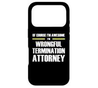 The Original Awesome Wrongful Termination Attorney Case for iPhone 17 Pro