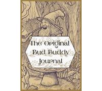 The Original Bud-Buddy Journal