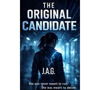 The Original Candidate (THE BLOODLINE PROTOCOL SERIES)