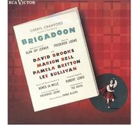 The Original Cast of the 1947 Broadway Production - Brigadoon