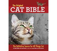 The Original Cat Bible: The Definitive Source for All Things Cat