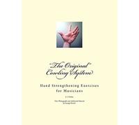 "The Original" Cowling System: Hand Strengthening Exercises for Musicians