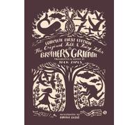 The Original Folk and Fairy Tales of the Brothers Grimm : The Complete First Edition