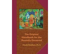 The Original Handbook for the Recently Deceased: Tech Manual-Field Operator's Edition