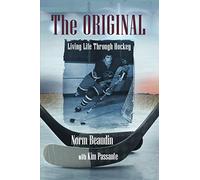 The Original: Living Life Through Hockey