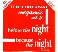 The Original - Megamix Before the Night / Because the Night