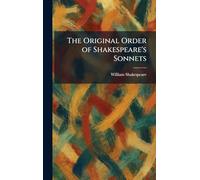 The Original Order of Shakespeare's Sonnets