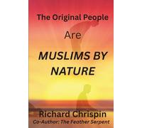 The Original People Are Muslims by Nature
