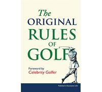 The Original Rules of Golf