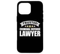 The Original Trusted Criminal Defense Lawyer Case for iPhone 16 Pro Max