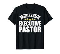 The Original Trusted Executive Pastor T-Shirt