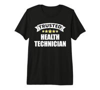 The Original Trusted Health Technician Premium T-Shirt