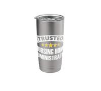 The Original Trusted Nursing Home Administrator Stainless Steel Insulated Tumbler