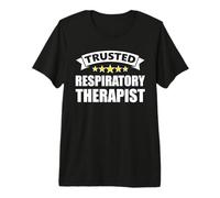 The Original Trusted Respiratory Therapist Premium T-Shirt