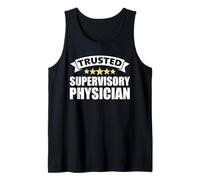 The Original Trusted Supervisory Physician Tank Top