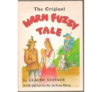 The Original Warm Fuzzy Tale