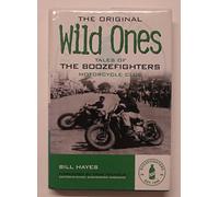 The Original Wild Ones: Tales of the Boozefighters Motorcycle Club
