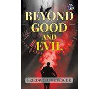 The Originals: Beyond Good and Evil by Friedrich Nietzsche German Philosophy Existentialism