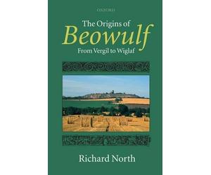 The Origins of Beowulf - 9780199206612