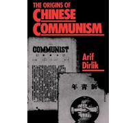 The Origins of Chinese Communism