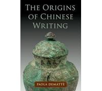 The Origins of Chinese Writing