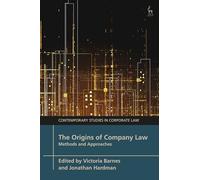 The Origins of Company Law: Methods and Approaches (Contemporary Studies in Corporate Law)