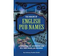 The Origins of English Pub Names