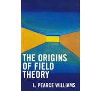 The Origins of Field Theory