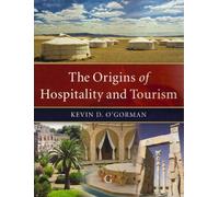 The Origins of Hospitality and Tourism