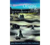 The Origins of Life: From the Birth of Life to the Origin of Language