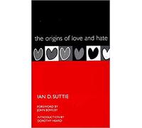 The Origins of Love and Hate