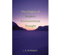 The Origins of Modern Environmental Thought