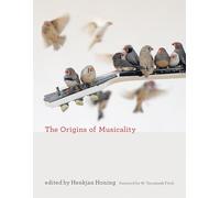 The Origins of Musicality (The MIT Press)
