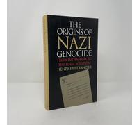 The Origins of Nazi Genocide: From Euthanasia to the Final Solution