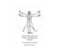 The Origins of the Canadian "Hick": A Sociological Study of Yargerism