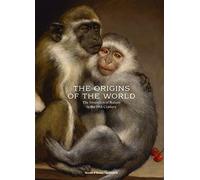 The Origins of the World: The Invention of Nature in the 19th Century