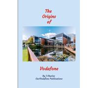 The Origins of Vodafone: The Empire of Indoctrination
