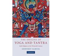 The Origins of Yoga and Tantra