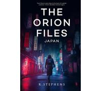 The Orion Files: Japan