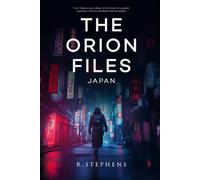 The Orion Files: Japan