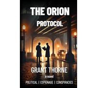 The Orion Protocol: A Thorne Files Novel