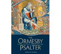 The Ormesby Psalter (Treasures from the Bodleian Library)